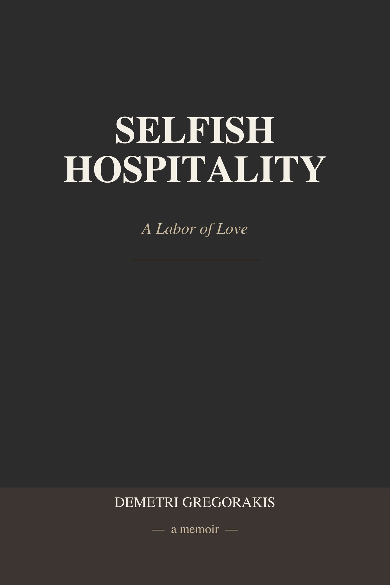 SELFISH HOSPITALITY BOOK COVER SELFISH HOSPITALITY BOOK COVER